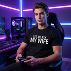 ⏳Limited-time 50% off⏰"Let Me Ask My Wife" Funny Print T-Shirt for Men👕